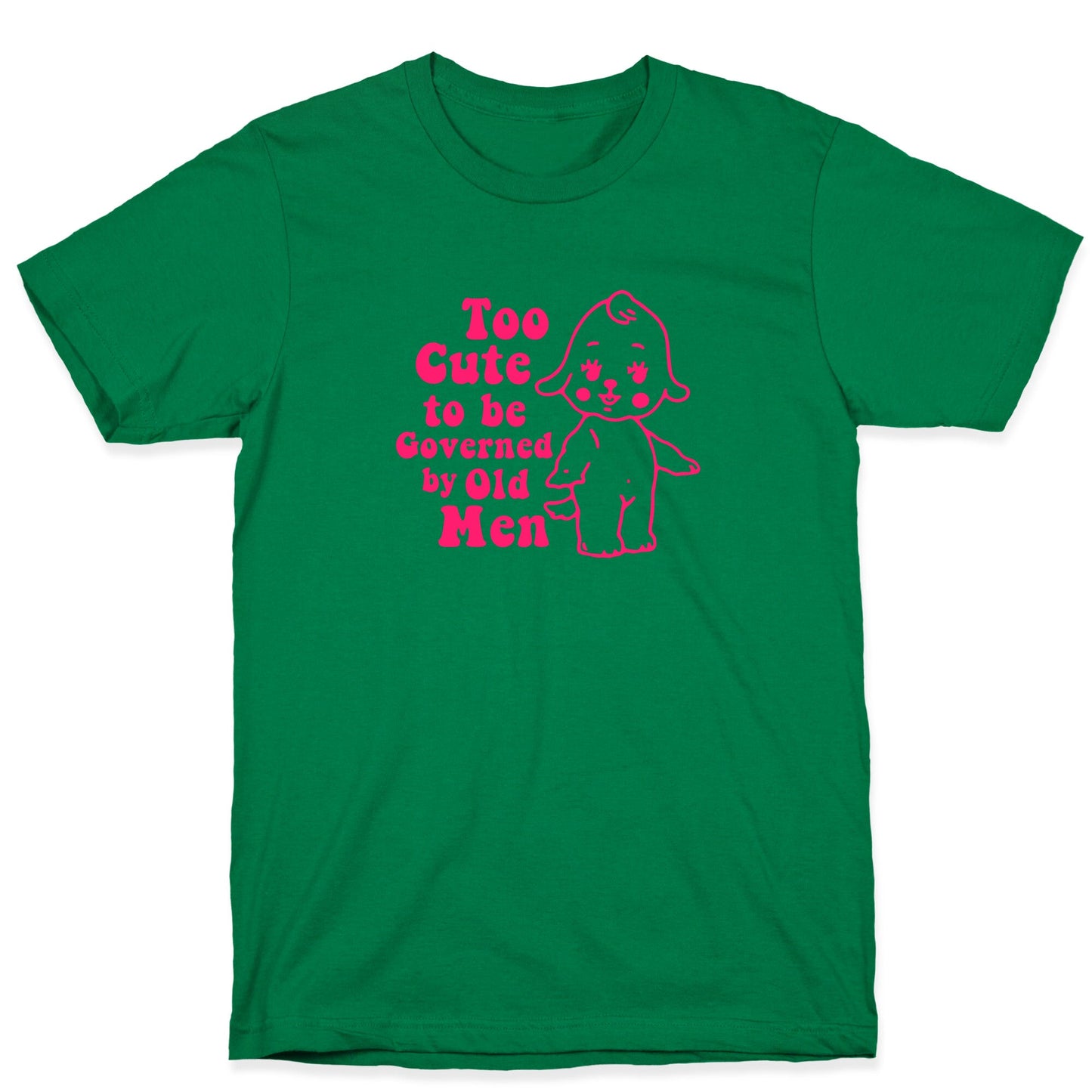Too Cute T-Shirt