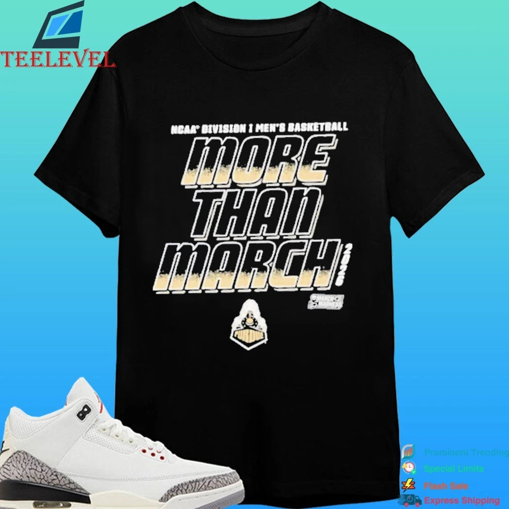 Purdue Boilermakers 2026 Ncaa D1 Men’s Basketball More Than March Madness Shirt