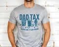 Dad Tax Making Sure It's Not Poison Shirt, Humorous Shirt, Gift For Dad, Taxatio
