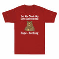 T-Shirt Men's Let Coffee Nothing My Nope Giveashitometer Bear Me Drinking Check