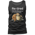 Funny Lazy Re-Tired Sloth Retirement Humor Funny Sarcastic Tank Top