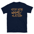 Gym Now Wine Later Novelty Gym Fitnes Workout TShirt