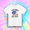 Too Tired for This Shirt Funny Duck Coffee Cozy Lazy Morning Tee S-5XL