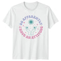 Go Apparently I Have An T-Shirt Sarcastic Saying Birthday Gift For Him And Her
