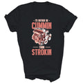 I'd Rather Be Cummin Than Strokin Unisex Shirt Gift Women Men
