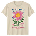 Flourish Like A Flower Boho Nature T-Shirt Floral Womens Mens Gift