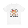 I’m Not Like Other Girls I’m Worse Shirt Funny Cute Bear Tee Sarcastic T-Shirt