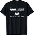 Funny Love Coffee _ Crochet Tee Gift Unisex T-Shirt