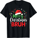 Merry Christmas Bruh Hilarious Festive Meme Style Unisex T-Shirt