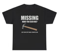 Missing Have You Seen Me Hammer T Shirt Funny Dad Fathers Day Gag Gift Humor Tee