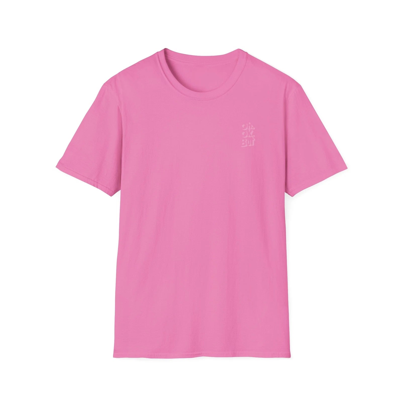 OH OK BUT T-Shirt Pink Funny Quotes Abstract Design Trendy Lifestyle Fashion
