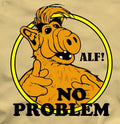 ALF - NO PROBLEM T-Shirt funny 80s TV show - many color options ALIEN LIFE FORM