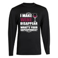 I Make Wine Disappear Superpower What's Your Women's Long Sleeve
