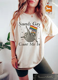 Sounds Gay Count Me In Raccoon T-shirt, Retro LGBTQ Shirt, Gay Rights shirt