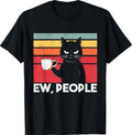 Ew People Cat Funny Vintage Anti Social Introvert T-Shirt