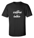 Coffee Before Talkie T-Shirt Funny Quote Tee Coffee Lover Gift Graphic