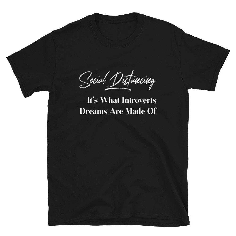 Funny Introvert Gifts Social Distancing T-Shirt for Men and Women