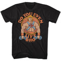 Masters Of The Universe Cartoon He-Man Do You Even Lift Bro Men's T Shirt