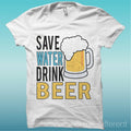 Men's t-shirt save water drink beer beer gift idea