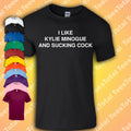 I Like Kylie Minogue And Sucking Cock T-Shirt Queer | LGBTQ | Gay Pride | Vogue