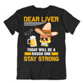 Dear Liver Beer Drinking T-Shirt Funny Joke Tee Unique Premium Beer Shirt