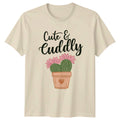 Cute And Cuddly Womens T-Shirt Indoor Plants Gardening Birthday Gift For Her
