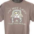 Im Not Lazy T Shirt Mens Size Large Brown You Just Work Too Hard