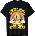 Funny Anal Stink Wrinkle Stuff I Wanna Count The Wrinkles  unisex T-Shirt