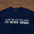 Y2K I’m Never Wrong Funny T-Shirt