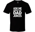 Ask Me About My Dad Jokes Fathers Day Bo T Shirt