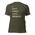 I don't really care Margaret, funny Vance quote MAGA, Trump Unisex t-shirt