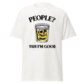 People Nah Im Good Mens Classic T Shirt Funny Comfortable Graphic Tee