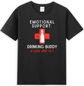 Emotional Support Drinking Buddy Please Dont Pet Humor Drinking Joke T-Shirt