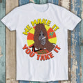 Bigfoot Weed Sassy The Big Lez Show We Make It You Take It Funny T Shirt M1530