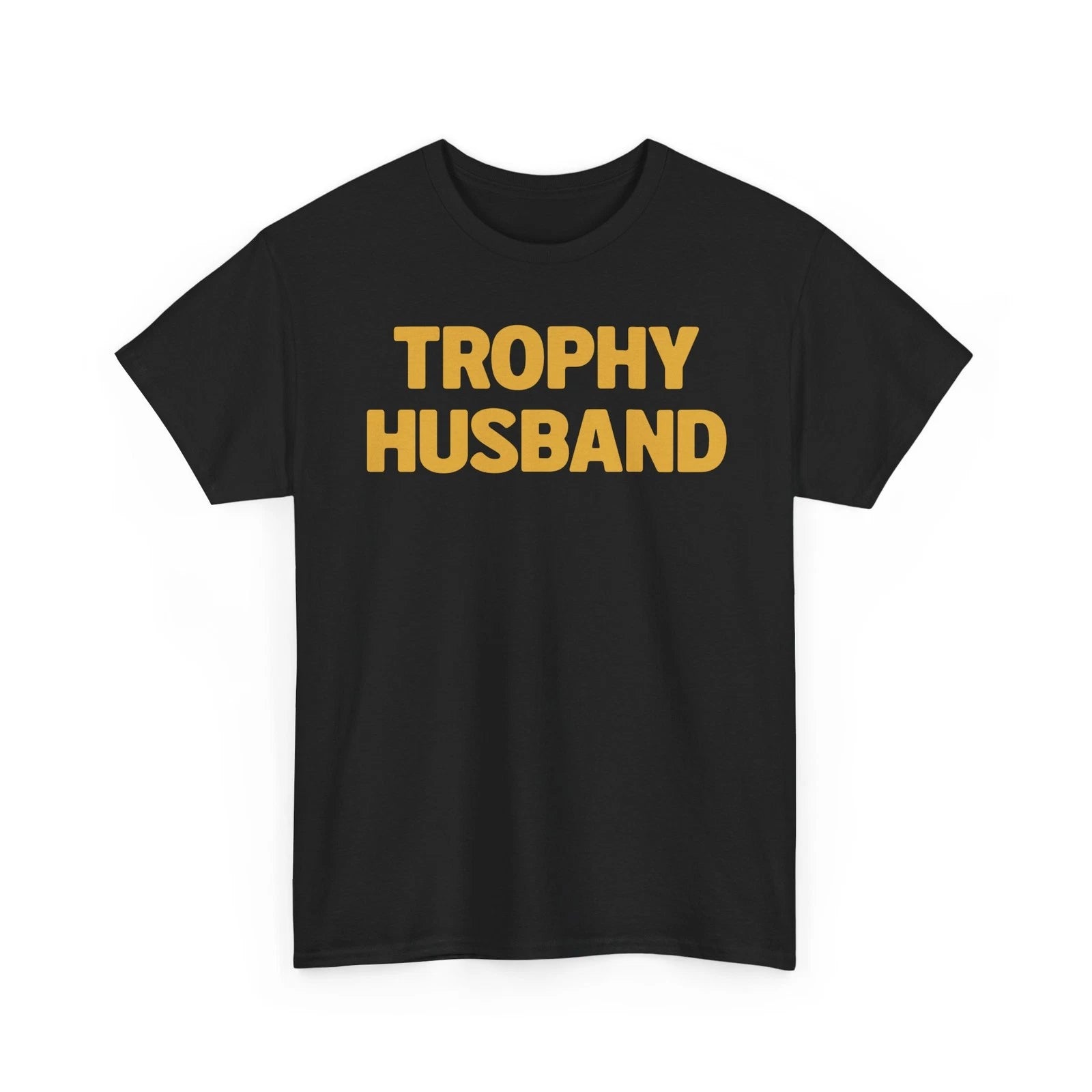 Trophy Husband T-Shirt Funny Hubby Dad Joke Groom Humor Marriage Anniversary