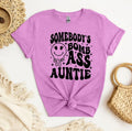 Unisex Graphic Tee, Somebody's Bomb Ass Auntie Shirt, Sarcastic Unisex Shirt
