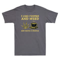 I Like Coffee And Weed And Maybe 3 People Coffee Weed Lovers Retro Men's T-Shirt