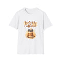 Fueled by Caffeine Coffee T-Shirt | Coffee Lover Tee Funny Gift