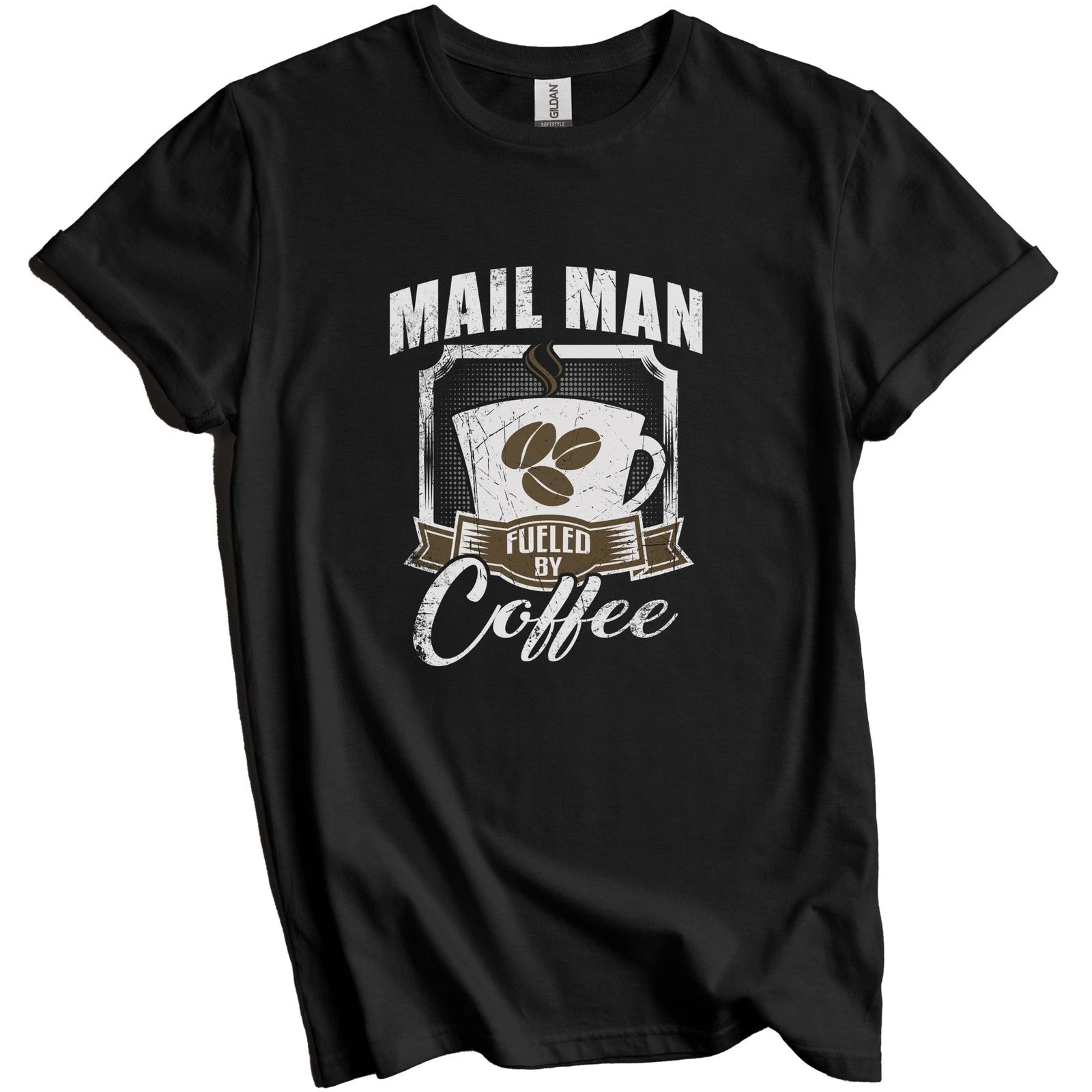 Mail Man Fueled By Coffee Funny T-Shirt Gift for Mail Man
