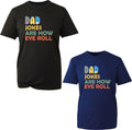 Dad Jokes Are How Eye Roll T-Shirt Funny Dad's Joke Father's Day Gift Unisex Top