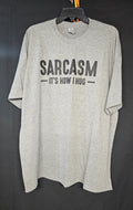 "Sarcasm It's How I Hug" Funny Sarcastic Gift T-Shirt Grey 2XL Heavy Cotton