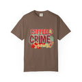 Coffee & Crime Shows Unisex T-Shirt,Funny Tees,Gift for Coffee Lovers,Crime Fans