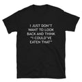 I COULD VE EATEN THAT Joke Gift Classic Fit TShirt