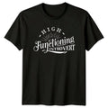 High Functioning Introvert T-Shirt - Sassy Antisocial Quote Tee