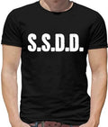 S. S.D.D T-Shirt - Same S T Different Day - Meme - Internet - Funny