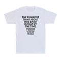 Humorous Graphic T-Shirt Joke Sarcastic Graphic Novelty Funny Men's T-Shirt