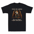 Touch My Coffee I Will Drink It From Your Skull Funny Dragon Vintage Men T-Shirt