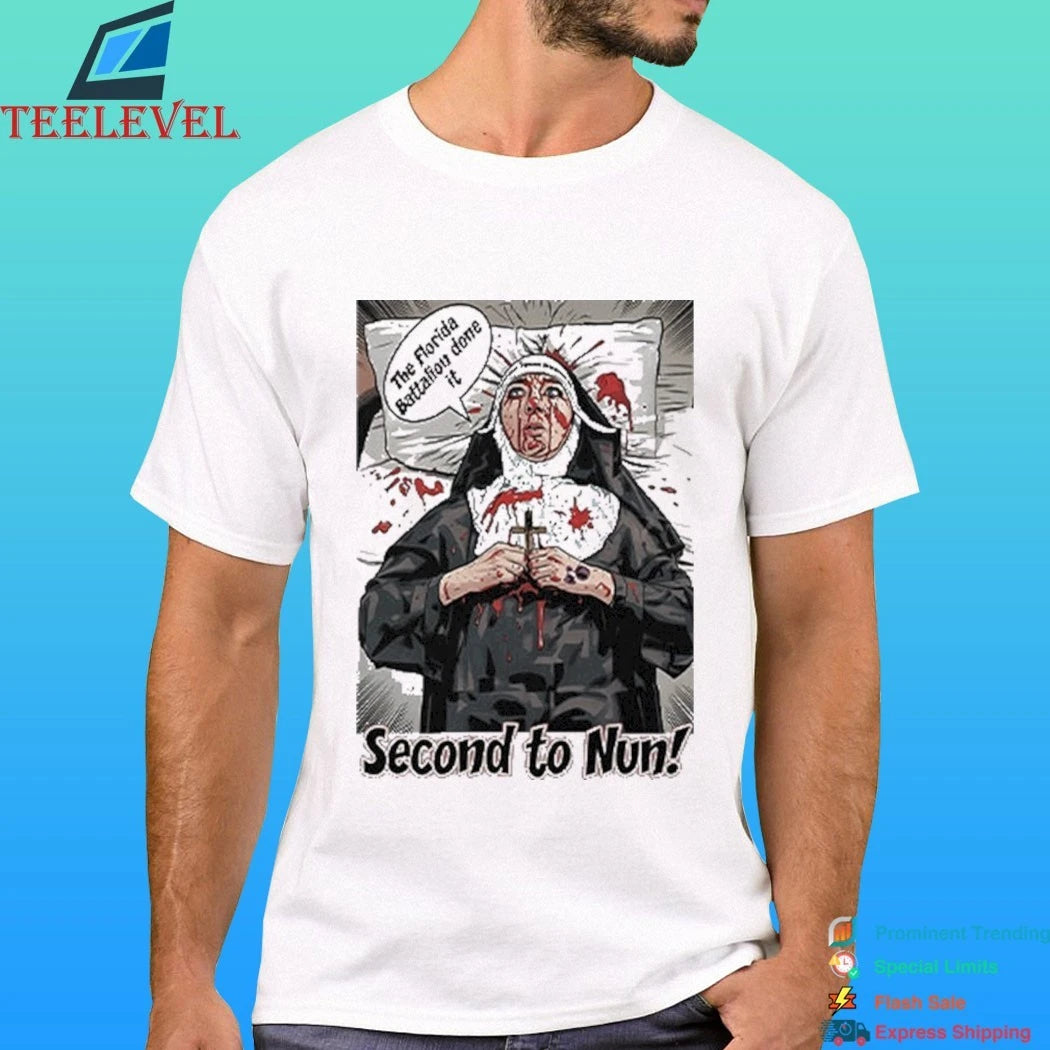Second To Nun Civil War Reenactor Humor Florida Battalion Inside Joke Shirt