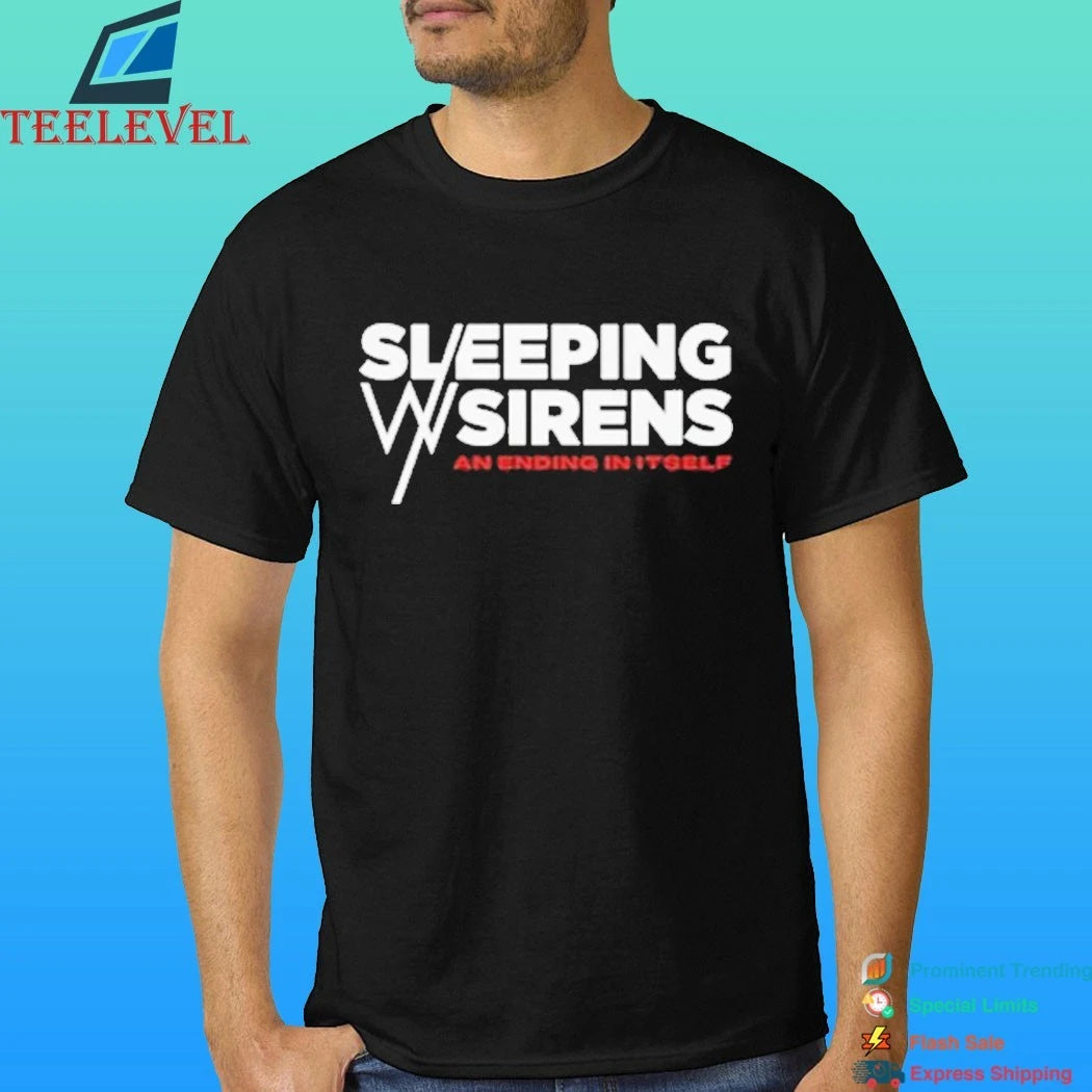 Sleeping With Sirens And Ending In Itself Shirt