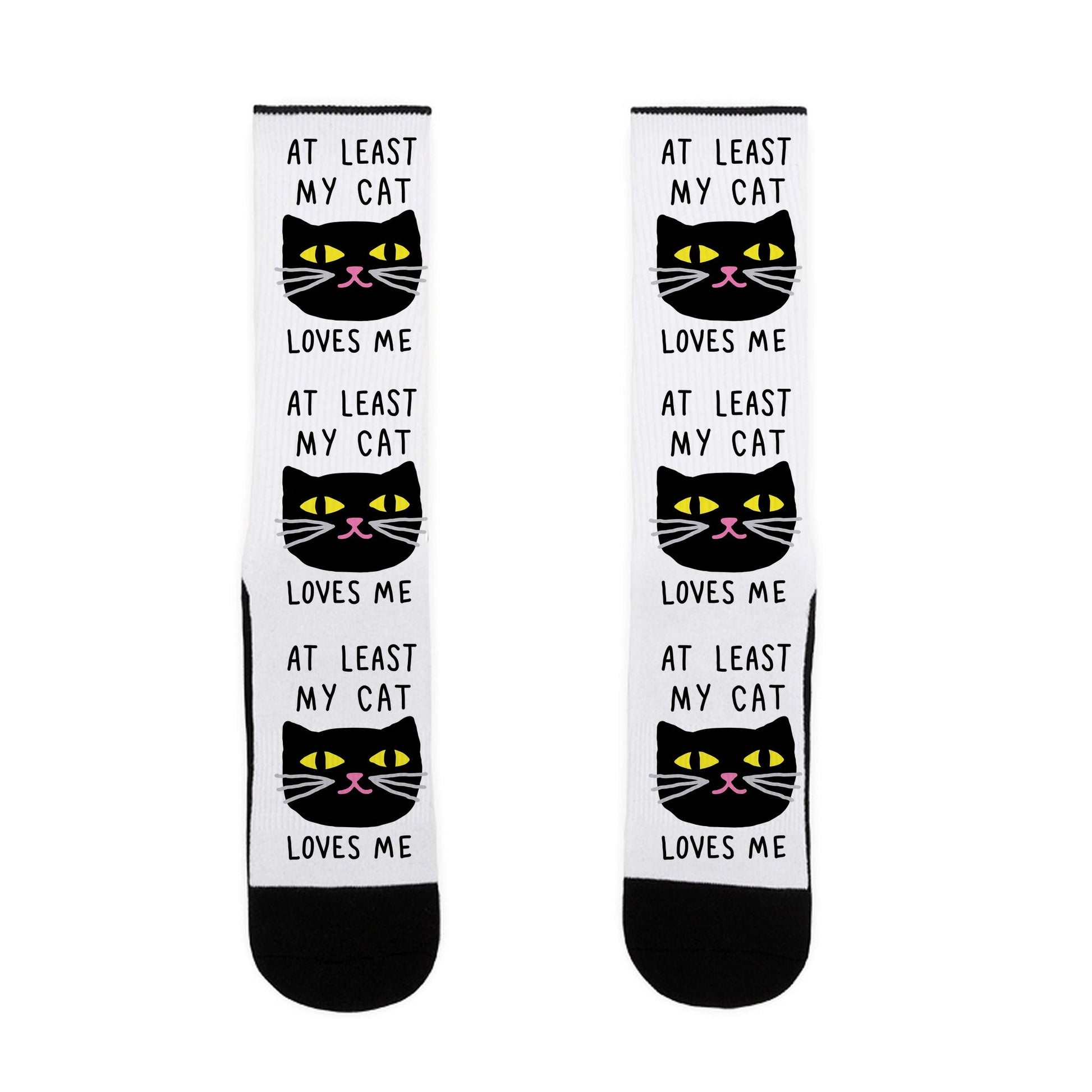 At Least My Cat Loves Me Socks